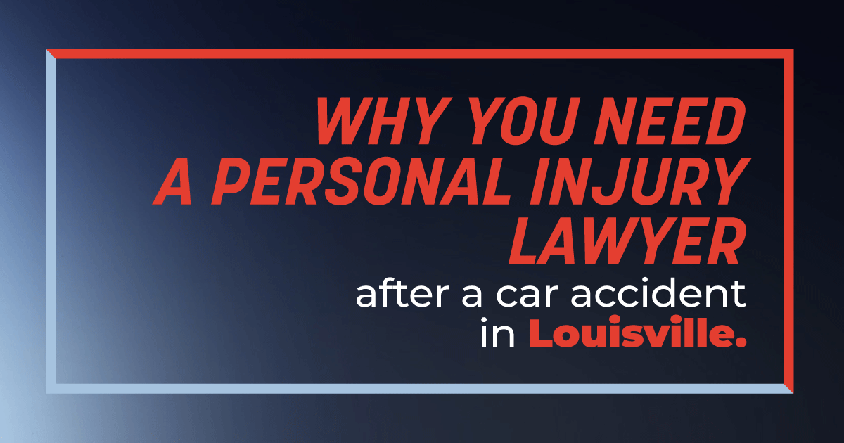 Why you need a personal injury lawyer in Louisville