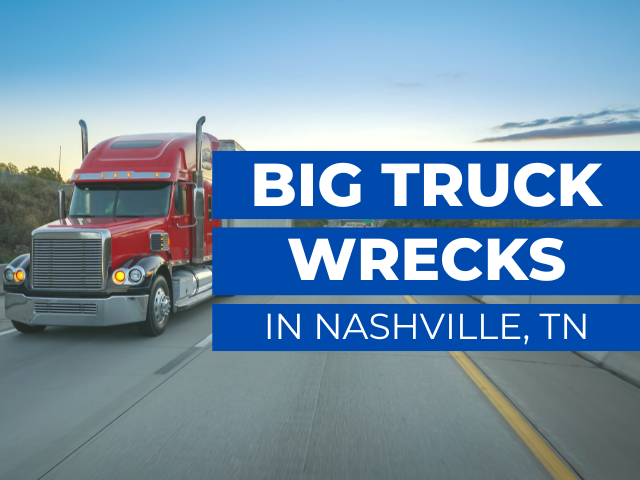 The most common types of big truck wrecks in Nashville, TN