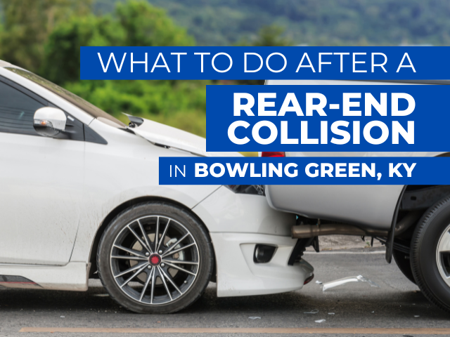 What to do after a rear-end collision in Bowling Green, KY
