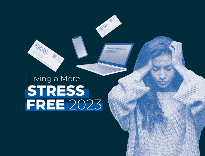 Living a more stress-free 2023 - April Stress Awareness Month