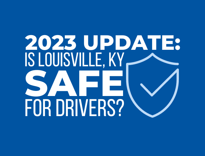 Is Louisville Dangerous For Drivers?