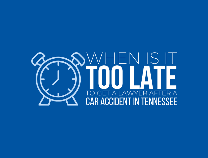 When is it too late to hire a car accident lawyer in Tennessee?