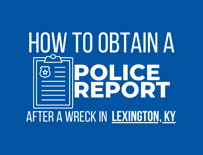 How to obtain a police report after a car accident in Lexington, KY